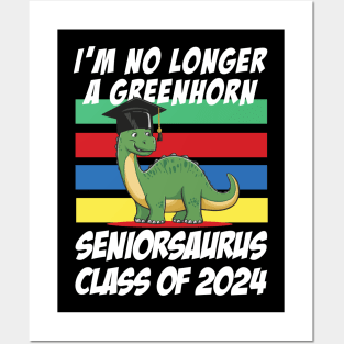 Class of 2024 Seniorsaurus - i'm not loner a greenhorn Posters and Art